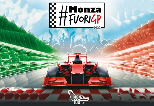 MonzaFuoriGP2022,+l’appuntamento+dedicato+al+più+grande+evento+sportivo+dell’anno+del+nostro+Paese